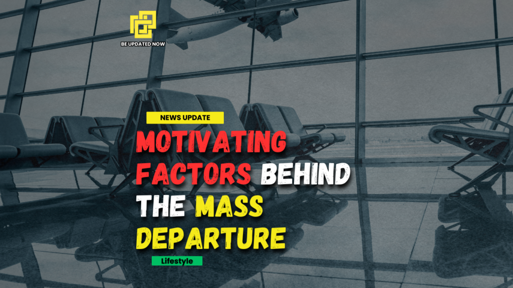 Motivating Factors Behind the Mass Departure