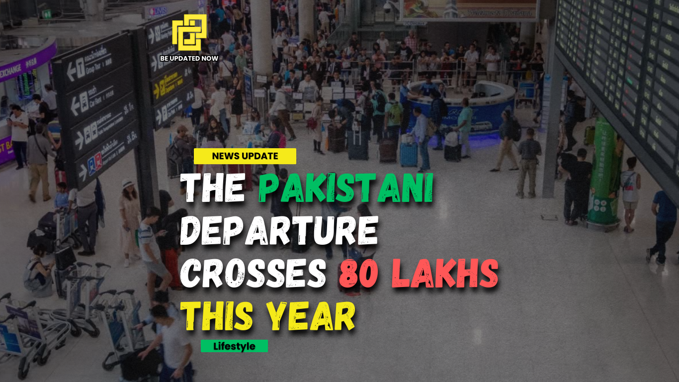 The Pakistani Departure Crosses 80 Lakhs This Year