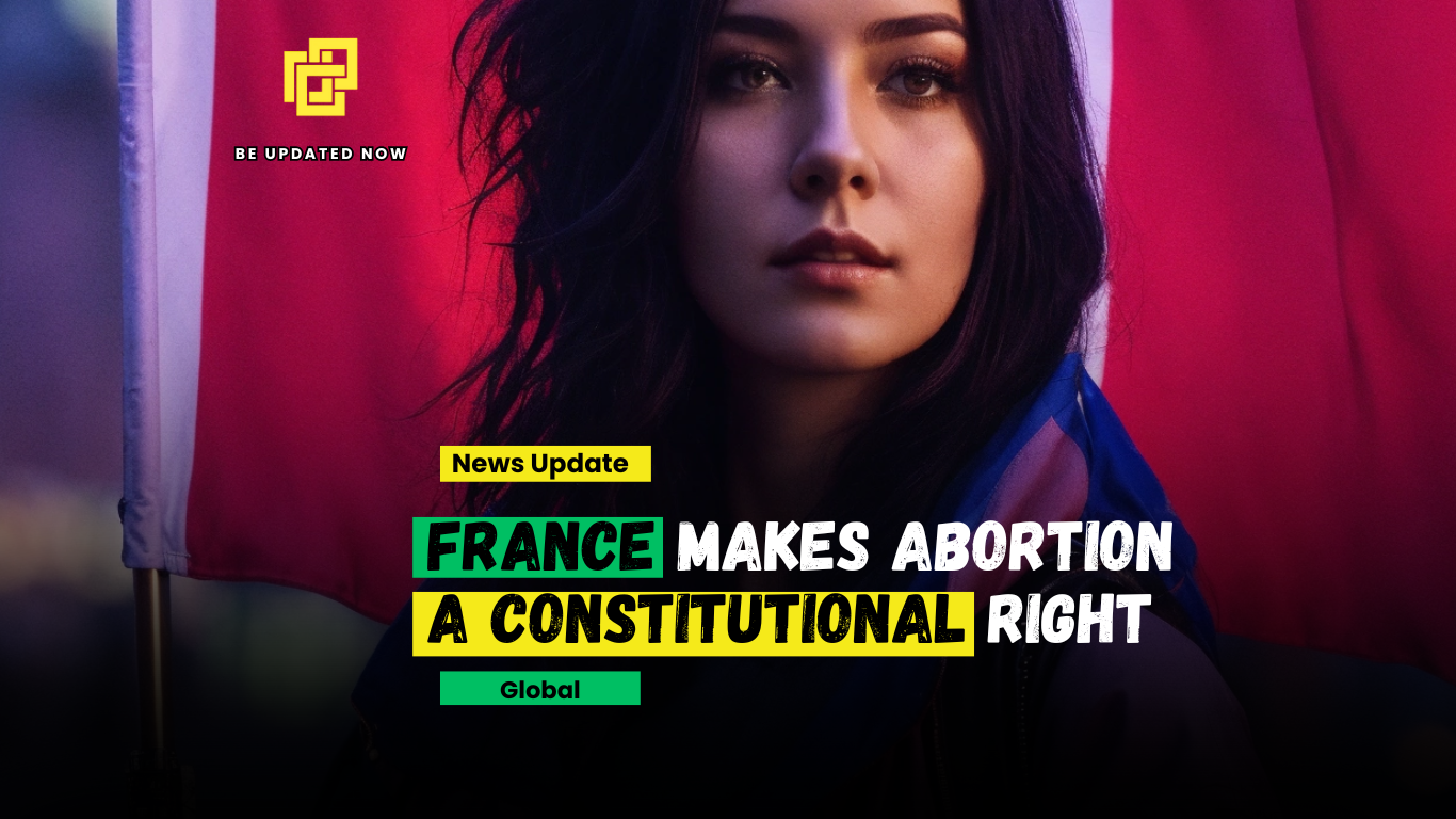 France Makes Abortion Rights a Constitutional Right